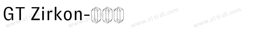 GT Zirkon字体转换